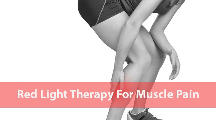 Red Light Therapy For Muscle Pain