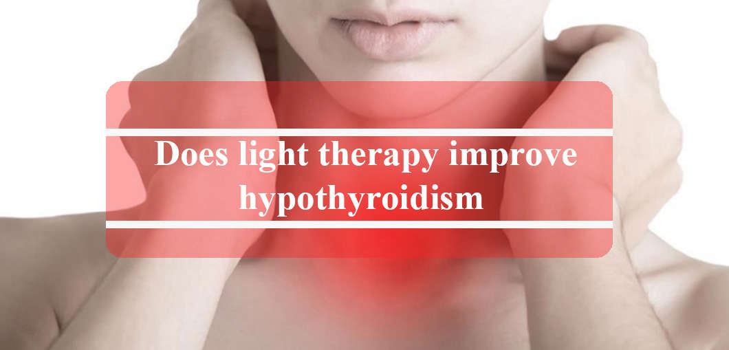 light therapy for  hypothyroidism