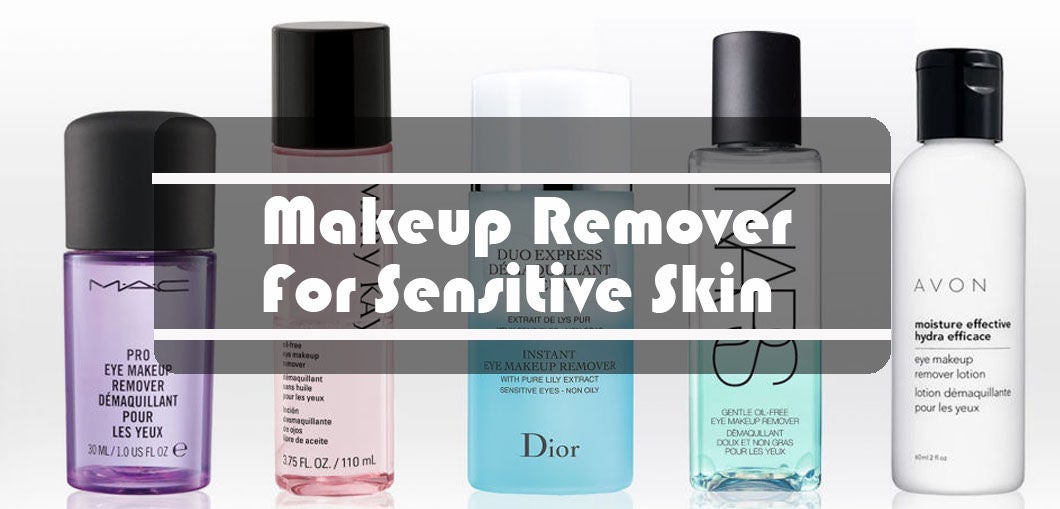 Best Makeup Removers For Sensitive Skin