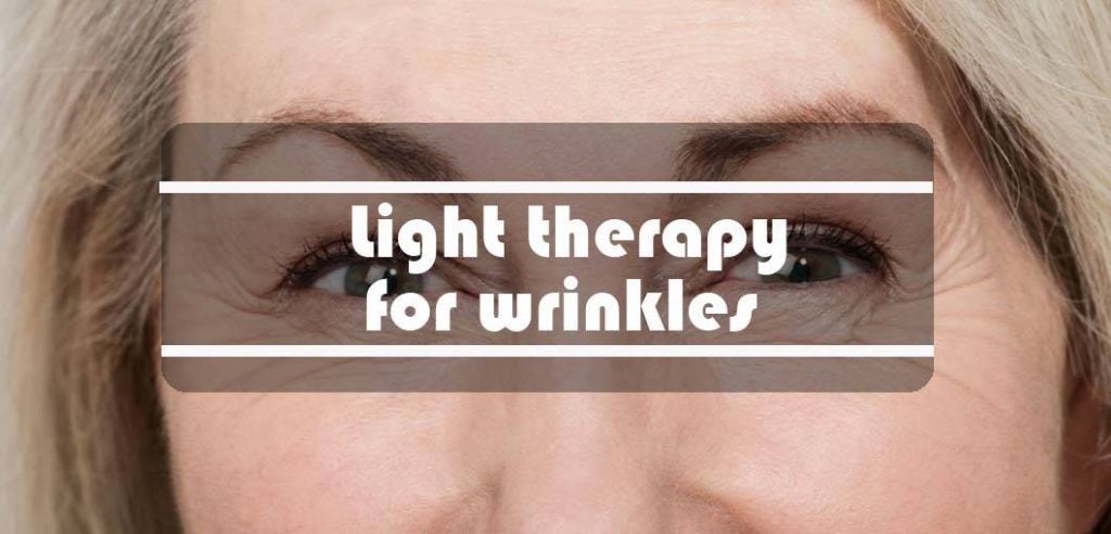  Red Light Therapy For Wrinkles